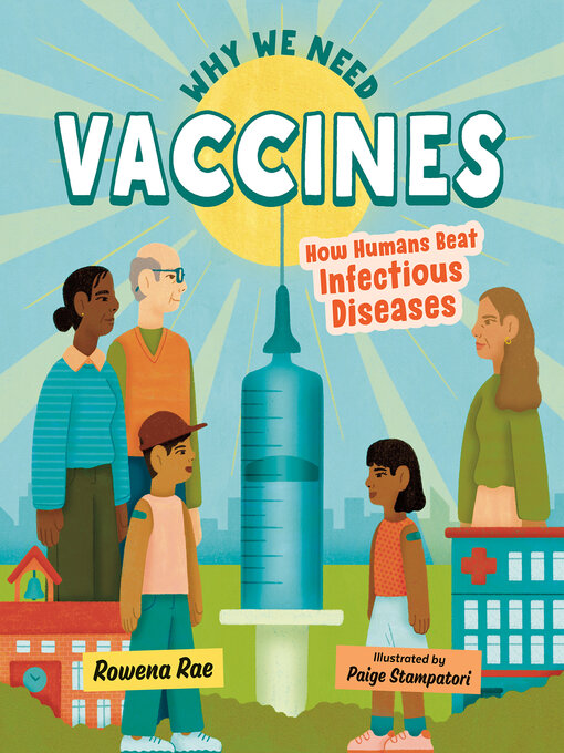 Rowena Rae创作的Why We Need Vaccines作品的详细信息 - 可供借阅
